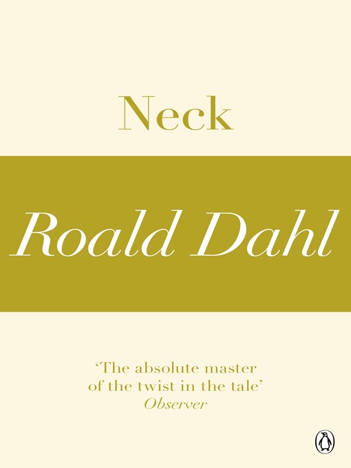 Title details for Neck (A Roald Dahl Short Story) by Roald Dahl - Wait list